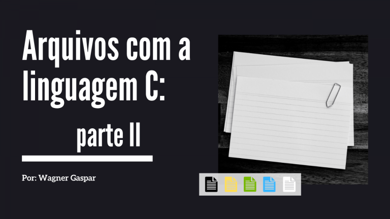 Leia mais sobre o artigo Arquivo binário com a linguagem de programação C