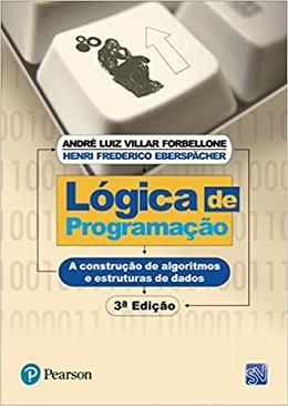 Lógica de Programação A Construção de Algoritmos e Estruturas de Dados